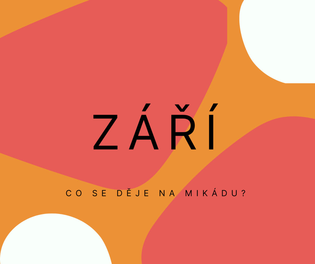 ZÁŘÍ NA MIKÁDU