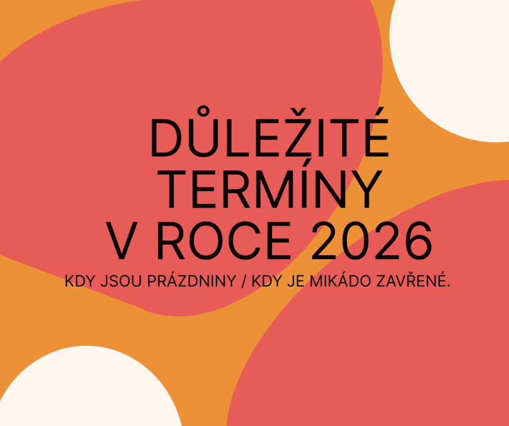 DŮLEŽITÉ TERMÍNY V ROCE 2026/2027
