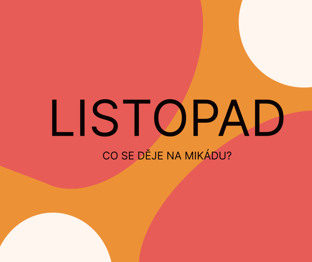 LISTOPAD NA MIKÁDU