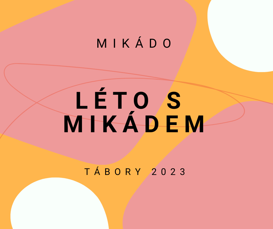 Léto s Mikádem