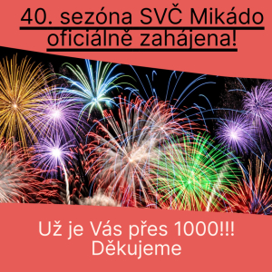 40. sezóna SVČ Mikádo oficiálně zahájena!