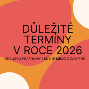 DŮLEŽITÉ TERMÍNY V ROCE 2026/2027